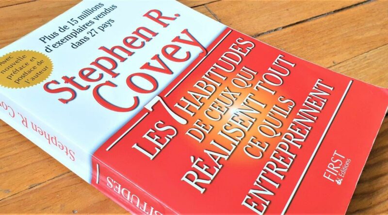 Les 7 habitudes de ceux qui réalisent tout ce qu’ils entreprennent